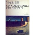 Virgilio Lilli - Un calendario del secolo